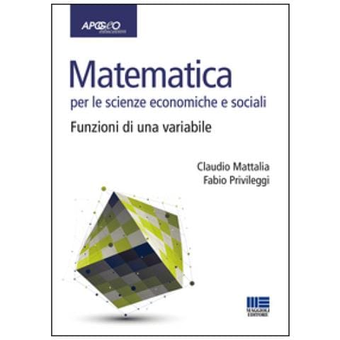 Matematica per le scienze economiche e sociali. Vol. 1: Funzioni di una variabile - Foto 3