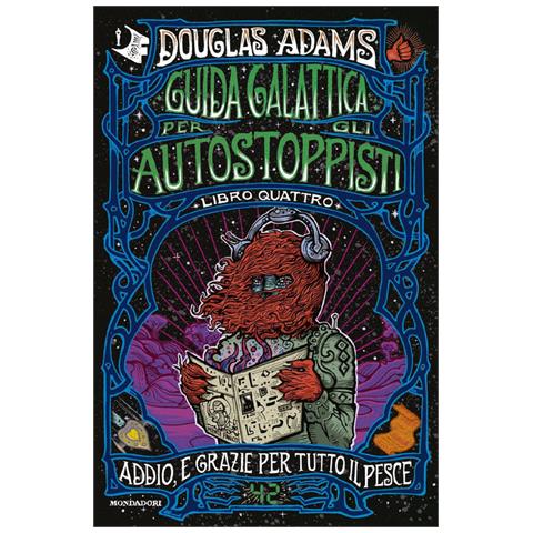 Douglas Adams - Addio, E Grazie Per Tutto Il Pesce - Foto 2