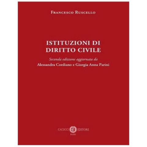 Francesco Ruscello, Alessandra Cordiano, Giorgia Anna Parini - Istituzioni Di Diritto Civile. Seconda Edizione - Foto 1