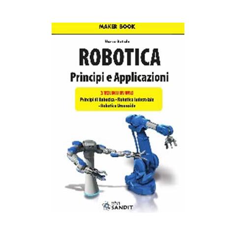 Marco Buttolo - Robotica. Principi e applicazioni - Foto 1