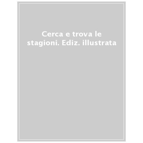 Cerca E Trova Le Stagioni. Ediz. A Colori - Foto 1