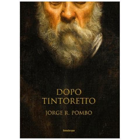 Jorge Pombo - Dopo Tintoretto - Foto 1