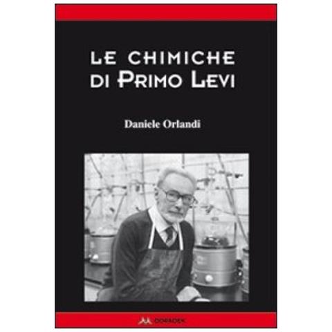Daniele Orlandi - Le chimiche di Primo Levi - Foto 3