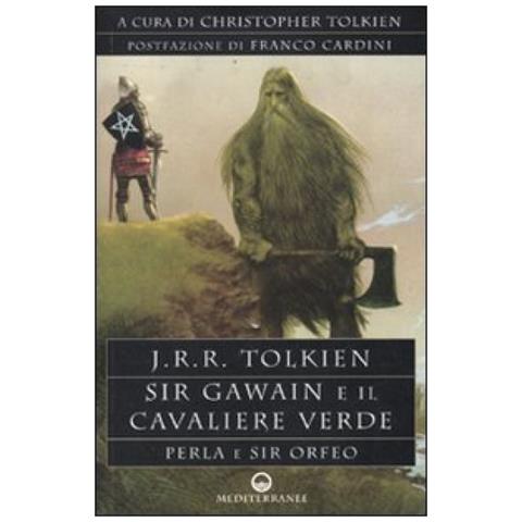 John R. R. Tolkien - Sir Gawain e il cavaliere verde. Perla e sir Orfeo - Foto 4