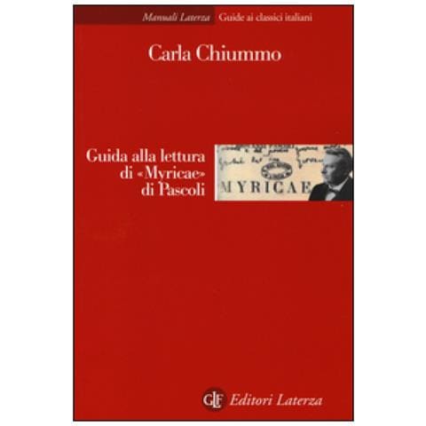 Carla Chiummo - Guida alla lettura di «Myricae» di Pascoli - Foto 2