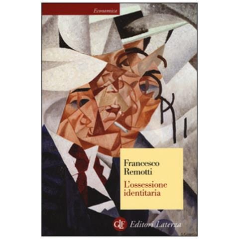 Francesco Remotti - L'ossessione Identitaria - Foto 1