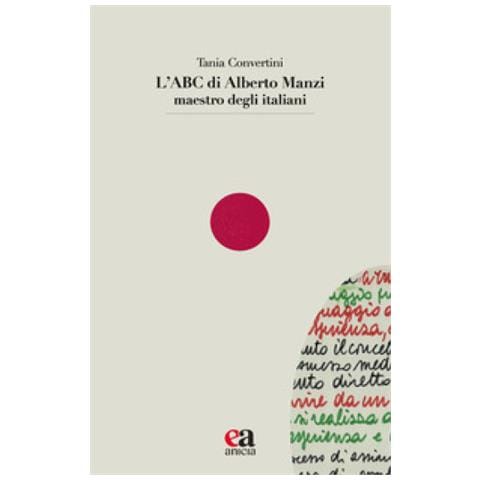 Tania Convertini - L'abc Di Alberto Manzi Maestro Degli Italiani - Foto 1