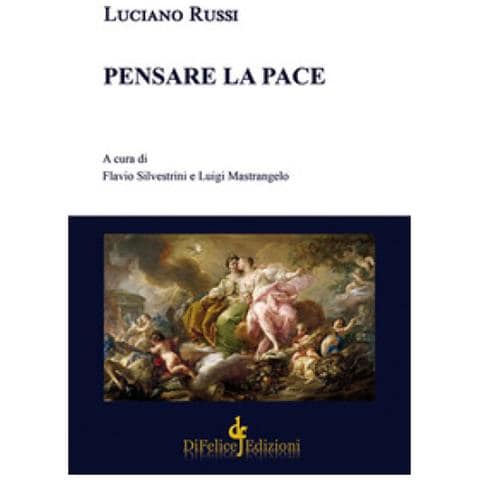 Luciano Russi - Pensare La Pace - Foto 1