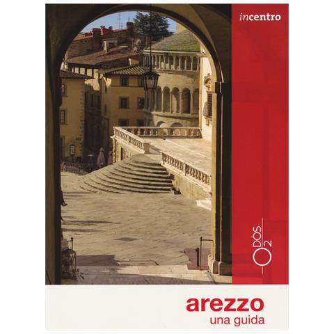 Cristina Cristofoli - Arezzo. Una guida. Con Carta geografica ripiegata - Foto 1