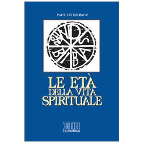 Pavel Evdokìmov - Le età della vita spirituale - Foto 2