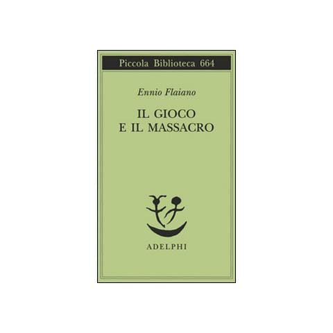 Ennio Flaiano - Il gioco e il massacro - Foto 1