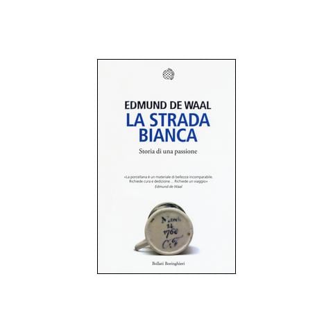 Edmund De Waal - La strada bianca. Storia di una passione - Foto 1