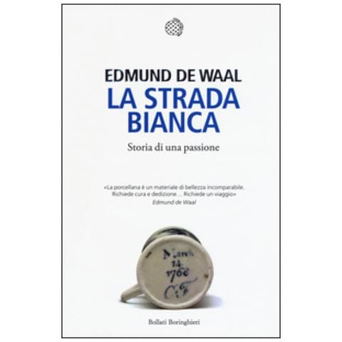 Edmund De Waal - La strada bianca. Storia di una passione - Foto 2