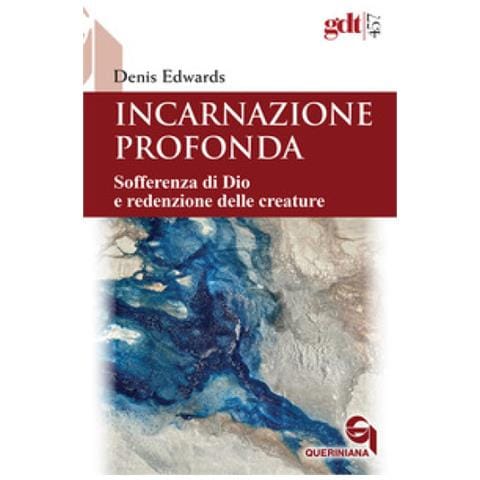 Denis Edwards - Incarnazione Profonda. Sofferenza Di Dio E Redenzione Delle Creatura - Foto 1