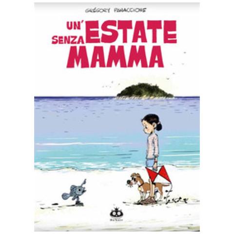 Grégory Panaccione - Un'estate Senza Mamma - Foto 1