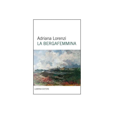 Adriana Lorenzi - La bergafemmina - Foto 1