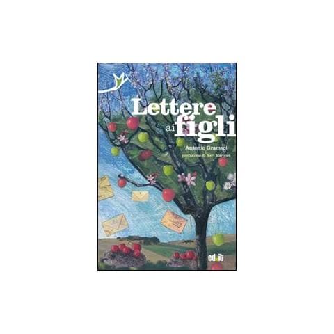 Antonio Gramsci - Lettere ai figli - Foto 1