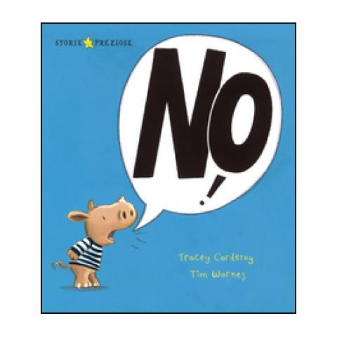 Tracey Corderoy - No! Ediz. illustrata - Foto 2