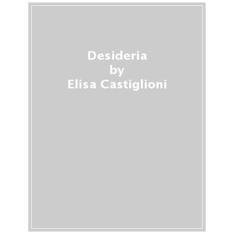 Elisa Castiglioni - Desideria - Foto 1