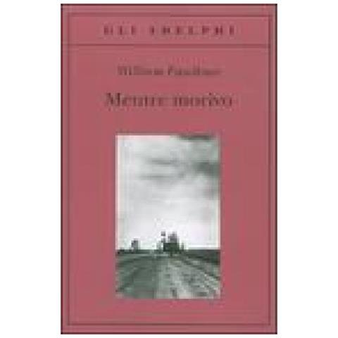 William Faulkner - Mentre morivo - Foto 3