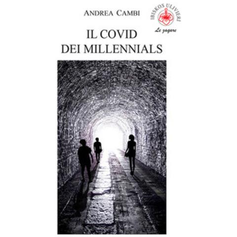 Andrea Cambi - Il Covid Dei Millennials - Foto 1