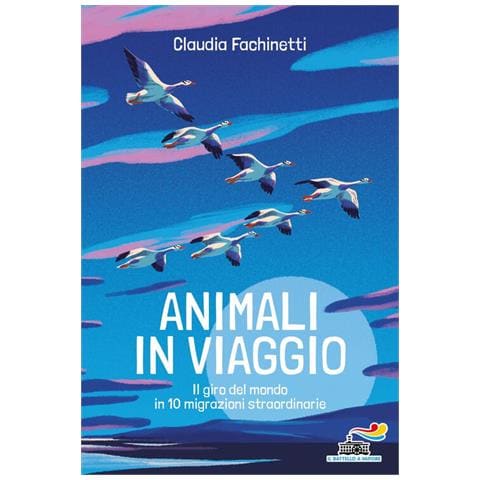 Animali In Viaggio. Il Giro Del Mondo In 10 Migrazioni Straordinarie - Foto 1
