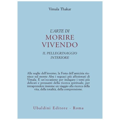Vimala Thakar - L'arte di morire vivendo. Il pellegrinaggio interiore - Foto 1
