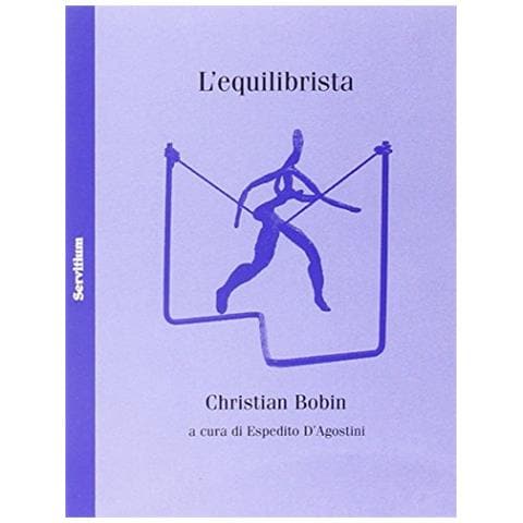Christian Bobin - L'equilibrista. Testo francese a fronte - Foto 1