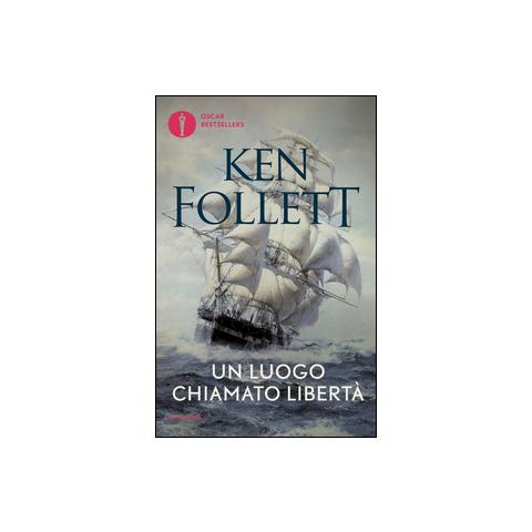 Ken Follett - Un luogo chiamato libertà - Foto 2