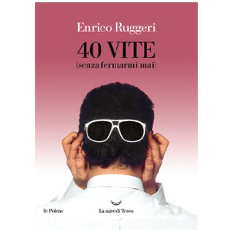 Enrico Ruggeri - 40 Vite (senza Fermarmi Mai) - Foto 1