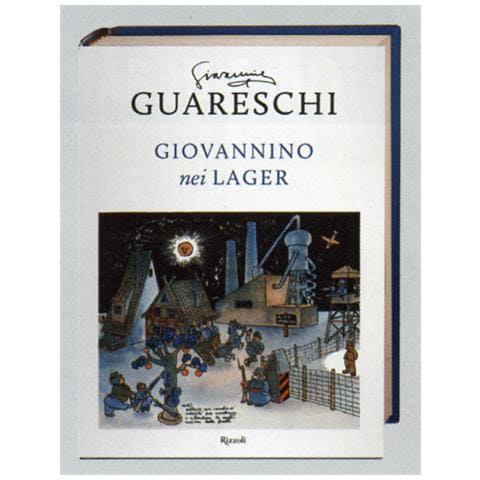 Giovannino Guareschi - Giovannino nei lager: Favola di Natale-Diario clandestino-Ritorno alla base - Foto 1
