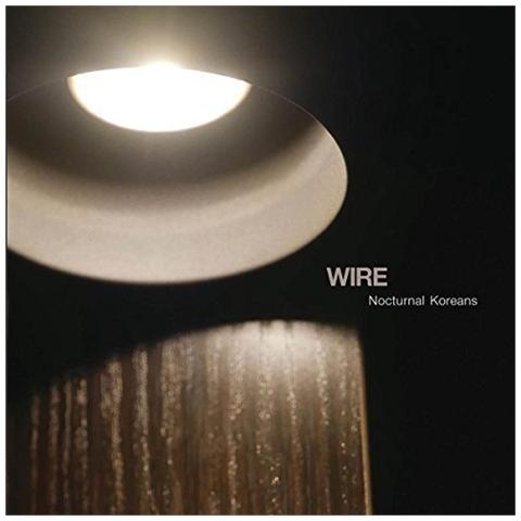 Wire - Nocturnal Koreans - Foto 1