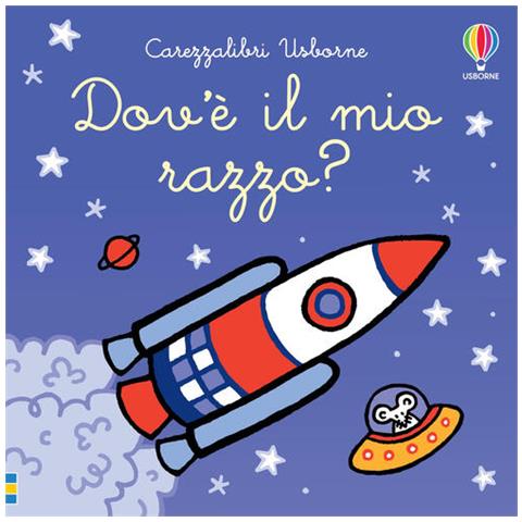 Fiona Watt - Dov'è Il Mio Razzo? Ediz. A Colori - Foto 2