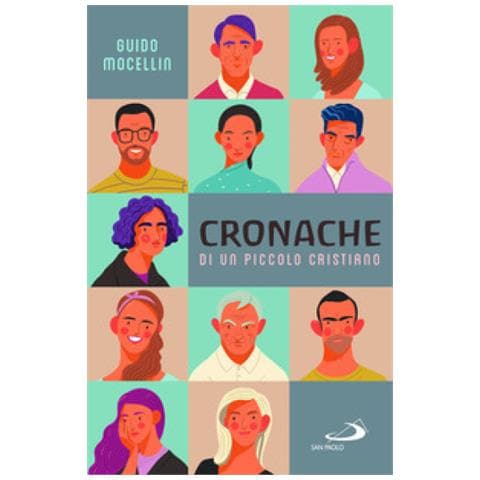 Guido Mocellin - Cronache Di Un Piccolo Cristiano - Foto 1