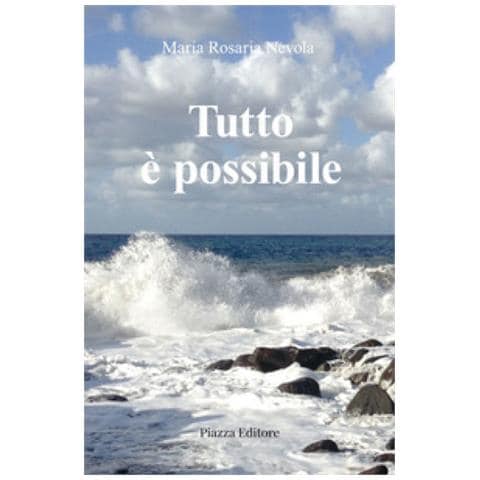 Maria Rosaria Nevola - Tutto È Possibile - Foto 1