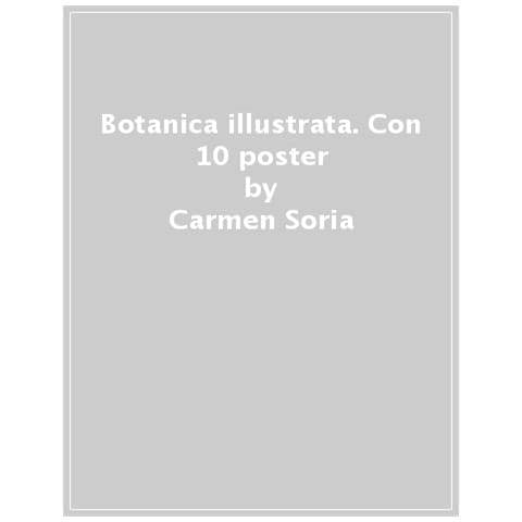 Carmen Soria - Botanica Illustrata. Con 10 Poster - Foto 1