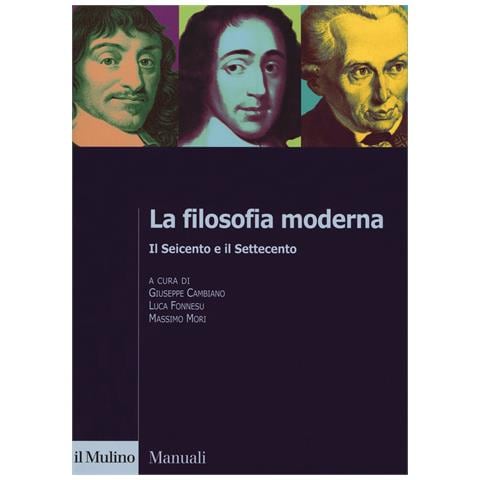Giuseppe Cambiano - La filosofia moderna. Il Seicento e il Settecento - Foto 1
