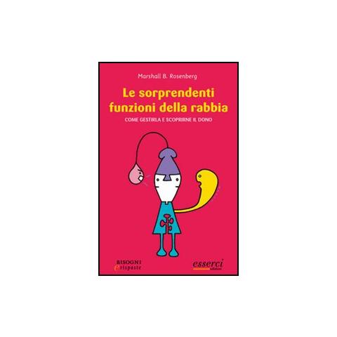 Bertram Rosenberg Marshall - Le sorprendenti funzioni della rabbia. Come gestirla e scoprirne il dono - Foto 2