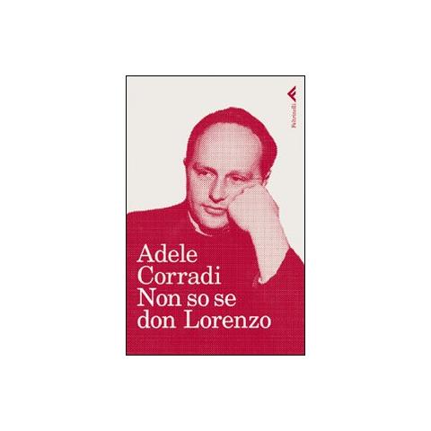 Adele Corradi - Non so se don Lorenzo - Foto 2