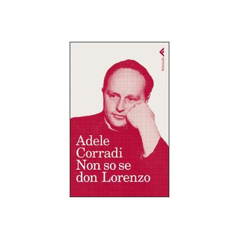 Adele Corradi - Non so se don Lorenzo - Foto 1