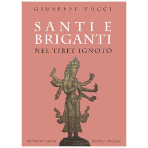 Giuseppe Tucci - Santi E Briganti Nel Tibet Ignoto - Foto 1