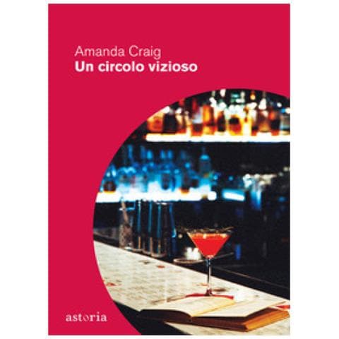 Amanda Craig - Un Circolo Vizioso - Foto 1