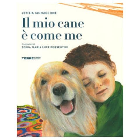 Letizia Iannaccone - Il Mio Cane È Come Me. Ediz. A Colori - Foto 2