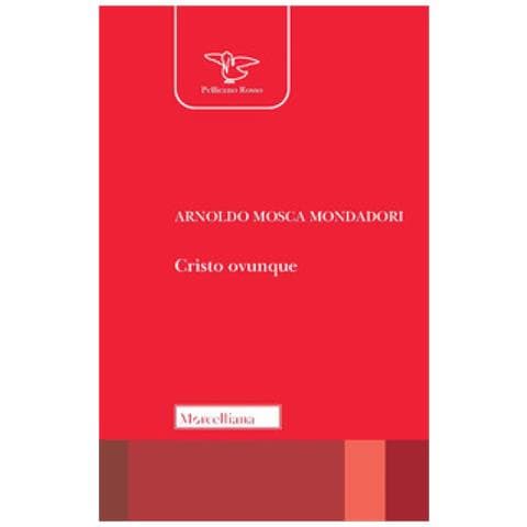Arnoldo Mosca Mondadori - Cristo Ovunque - Foto 1