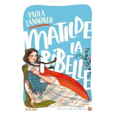 Paola Zannoner - Matilde La Ribelle - Foto 1