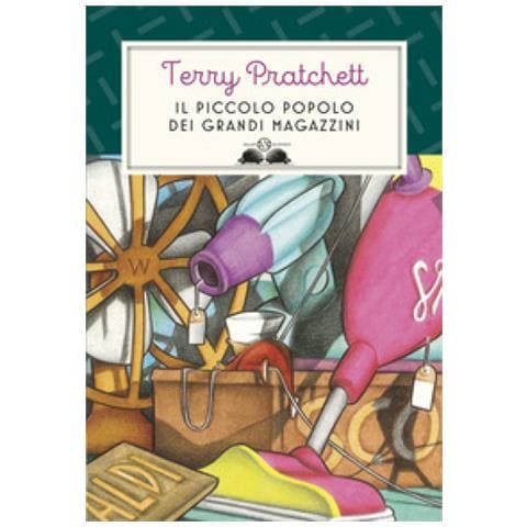Terry Pratchett - Il Piccolo Popolo Dei Grandi Magazzini - Foto 1