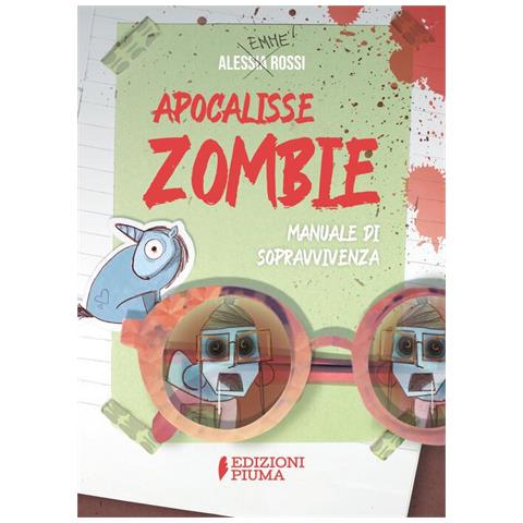 Alessia Rossi - Apocalisse zombie. Manuale di sopravvivenza. Con QR code - Foto 1