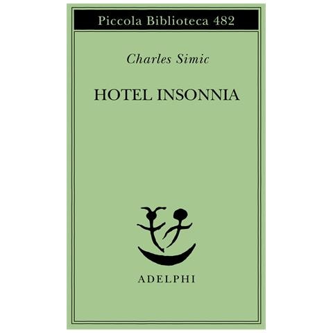 Charles Simic - Hotel Insonnia - Foto 1