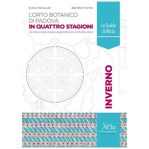 Elena Macellari - L'Orto botanico di Padova. Inverno. In quattro stagioni. Ediz. a colori - Foto 1