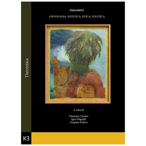 Vincenzo Cuomo - Parassiti. Ontologia, estetica, etica, politica - Foto 1